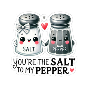 Your The Salt To My Pepper Kiss-Cut Stickers