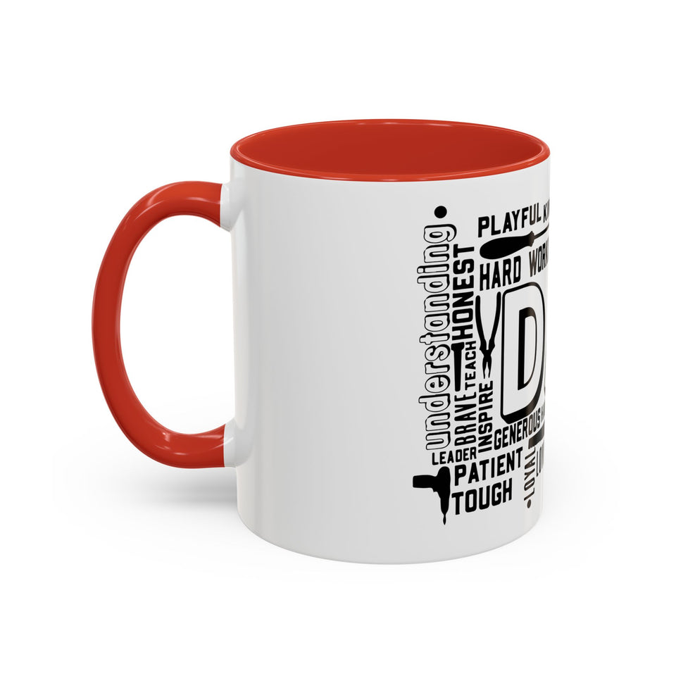 What A Dad Is Accent Coffee Mug (11, 15oz)