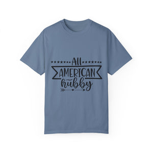All American Hubby Unisex Garment-Dyed T-shirt