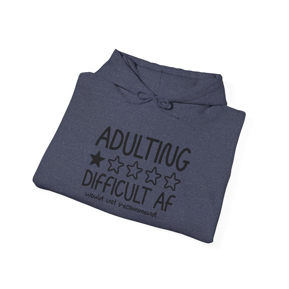Adulting Difficult AF Hoodie