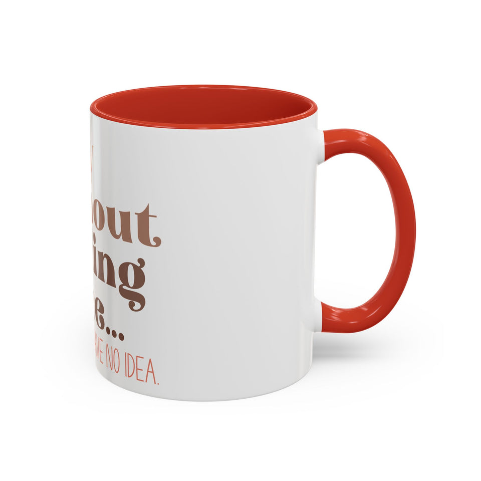 A Day Without Reading Accent Coffee Mug (11, 15oz)