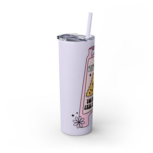 Caution You May Fall In Love Skinny Tumbler with Straw, 20oz