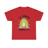 Let Karma Handle It Unisex Heavy Cotton Tee