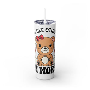 Im Not Like Other Girls, Im Worse Skinny Tumbler with Straw, 20oz