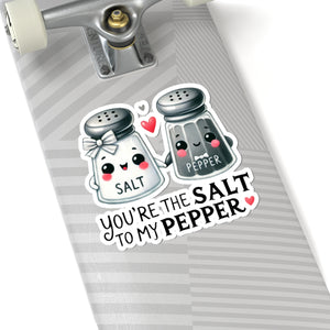 Your The Salt To My Pepper Kiss-Cut Stickers