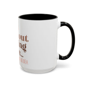 A Day Without Reading Accent Coffee Mug (11, 15oz)