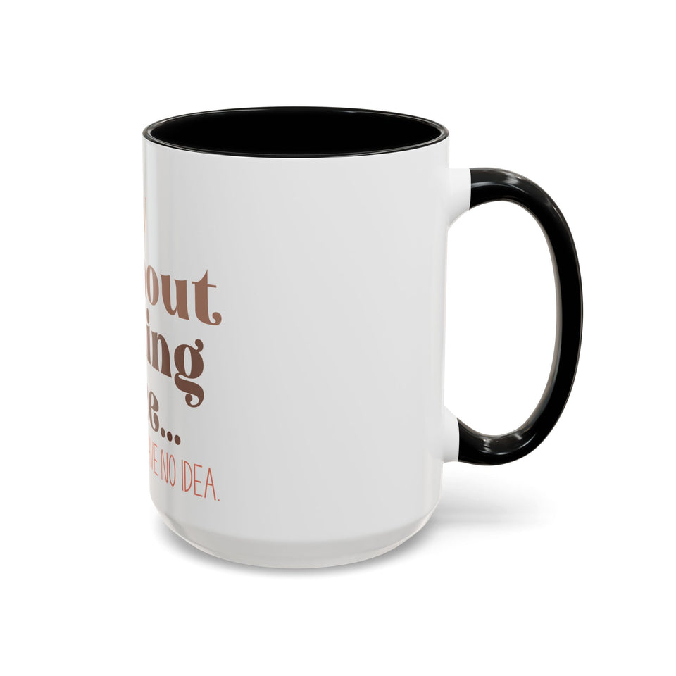 A Day Without Reading Accent Coffee Mug (11, 15oz)