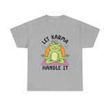 Let Karma Handle It Unisex Heavy Cotton Tee