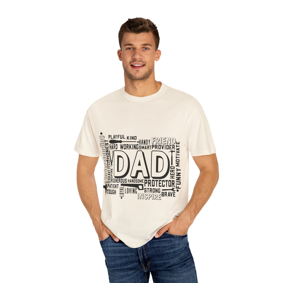 What A Dad Is Unisex Garment-Dyed T-shirt