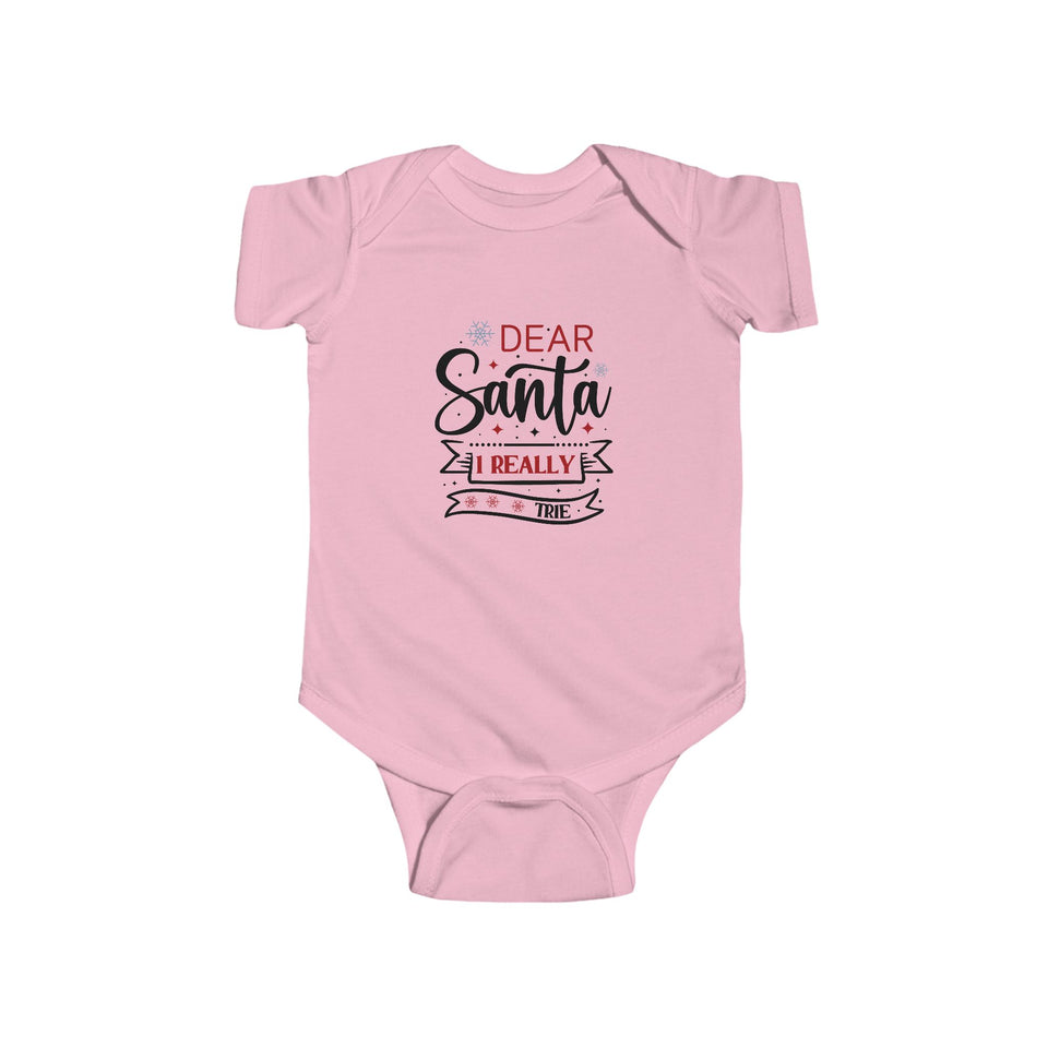 Dear Santa I Really Tried Infant Fine Jersey Bodysuit