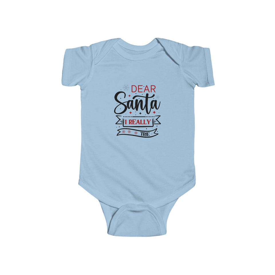 Dear Santa I Really Tried Infant Fine Jersey Bodysuit