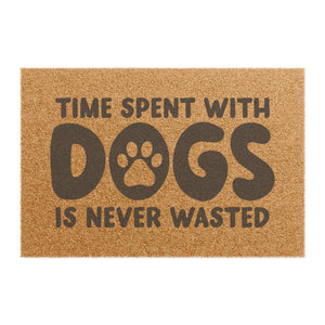 Time Spent With Dogs Doormat