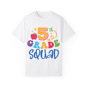 5th Grade Squad Unisex Garment-Dyed T-shirt