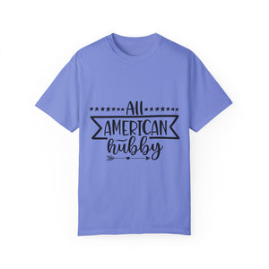 All American Hubby Unisex Garment-Dyed T-shirt