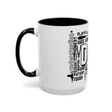 What A Dad Is Accent Coffee Mug (11, 15oz)