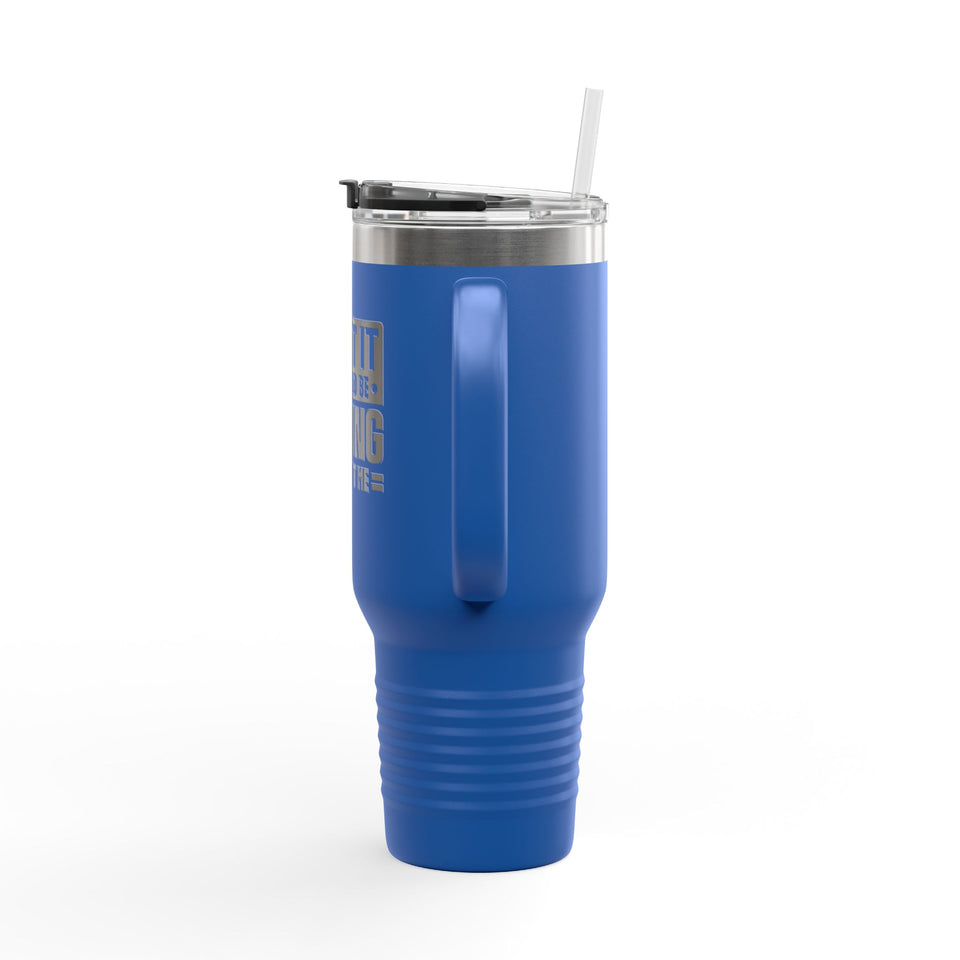 Admit It Insulated Travel Mug - 40oz Adventurer's Companion