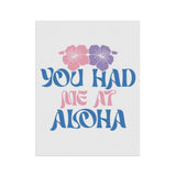 You Had Me At Aloha Garden & House Banner